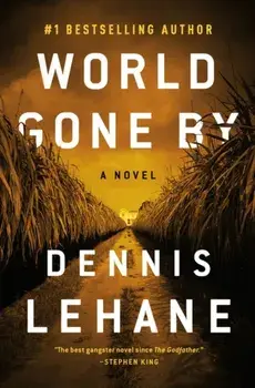 World Gone by, Paperback/Dennis Lehane