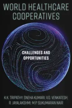 World Healthcare Cooperatives. Challenges and Opportunities, Hardback/***
