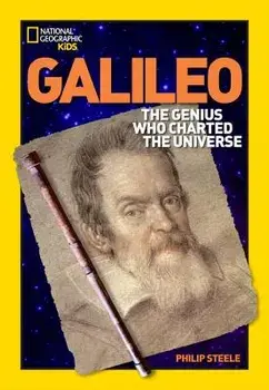 World History Biographies: Galileo: The Genius Who Charted the Universe, Paperback/Philip Steele