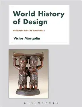 World History of Design Volume 1, Paperback/Victor Margolin