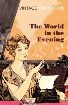 World in the Evening, Paperback/Christopher Isherwood