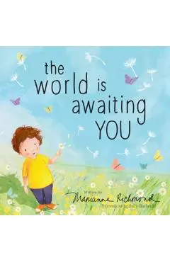 World Is Awaiting You - Marianne Richmond