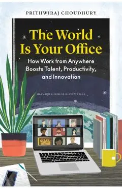 World Is Your Office - Prithwiraj Choudhury