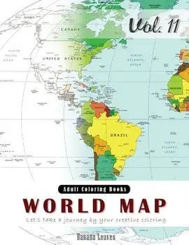 World Map Coloring Book for Stress Relief & Mind Relaxation, Stay Focus Therapy: New Series of Coloring Book for Adults and Grown up, 8.5" x 11" (21.5, Paperback/Banana Leaves