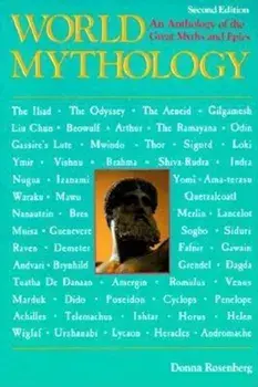 World Mythology, Paperback/Donna Rosenberg