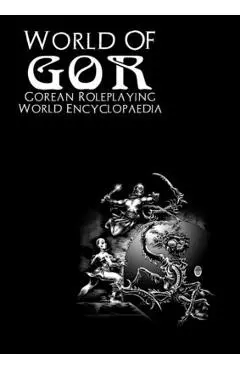 World of Gor: Gorean Encyclopaedia - James Desborough