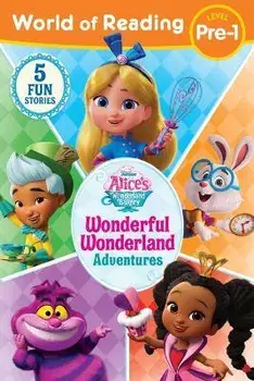 World of Reading: Alice's Wonderland Bakery: Wonderful Wonderland Adventures, Level Pre-1, Paperback/Disney Books