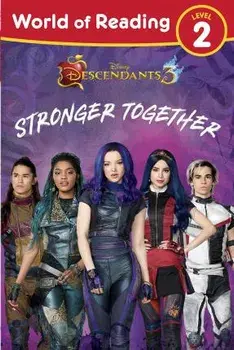 World of Reading Descendants 3: Stronger Together Level 2, Paperback/***
