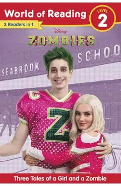 World of Reading Disney Zombies: Three Tales of a Girl and a Zombie, Level 2 - Disney Books
