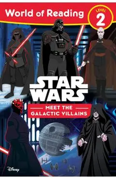 World of Reading: Star Wars: Meet the Galactic Villains - Lucasfilm Press