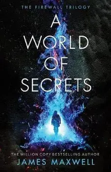 World of Secrets, Paperback/James Maxwell