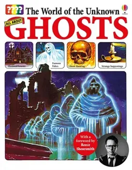 World of the Unknown: Ghosts, Paperback/Christopher Maynard