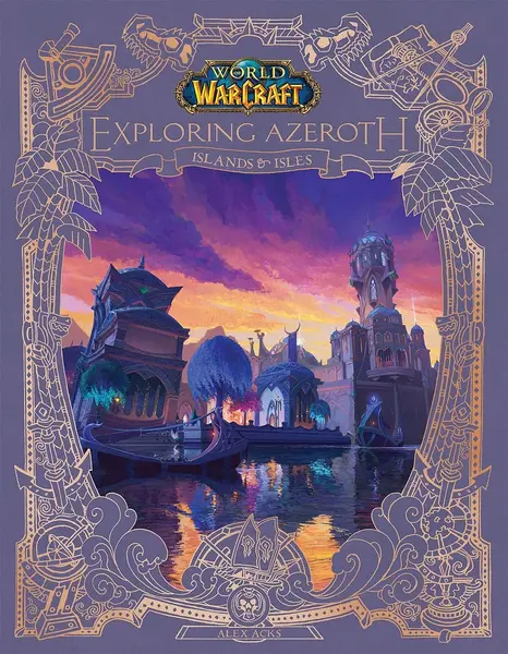 World of Warcraft: Exploring Azeroth - Islands and Isles