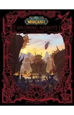 World of Warcraft: Exploring Azeroth: Kalimdor - Blizzard Entertainment