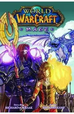 World of Warcraft: Mage: Blizzard Legends - Richard A. Knaak
