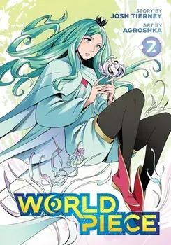 World Piece, Vol. 2, Paperback/Josh Tierney