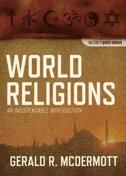 World Religions: An Indispensable Introduction, Paperback/Gerald R. McDermott