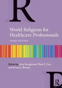 World Religions for Healthcare Professionals. 3 ed, Paperback/***