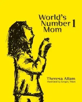 World's Number 1 Mom, Paperback/Theresa Allam