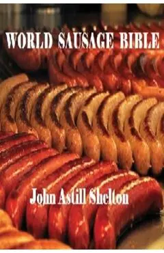 World Sausage Bible - John Astill Shelton