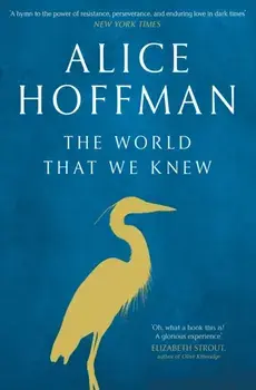 World That We Knew, Paperback/Alice Hoffman