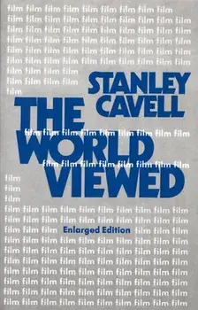World Viewed. Reflections on the Ontology of Film, Enlarged Edition, Paperback/Stanley Cavell
