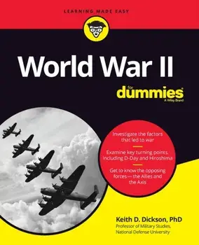 World War II for Dummies, Paperback/Keith D. Dickson
