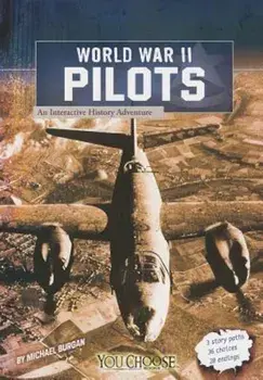 World War II Pilots: An Interactive History Adventure, Paperback/Michael Burgan