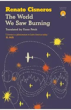 World We Saw Burning - Renato Cisneros