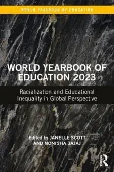 World Yearbook of Education 2023. Racialization and Educational Inequality in Global Perspective, Paperback/***