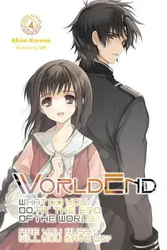 Worldend: What Do You Do at the End of the World? Are You Busy? Will You Save Us?, Vol. 4, Paperback/Akira Kareno