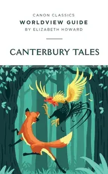 Worldview Guide for The Canterbury Tales, Paperback/Elizabeth Howard
