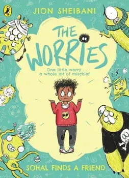 Worries: Sohal Finds a Friend, Paperback/Jion Sheibani