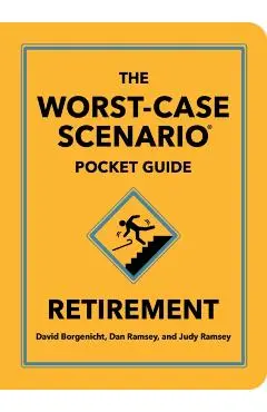 Worst-Case Scenario Pocket Guide: Retirement - David|ramsey Borgenicht