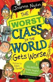 Worst Class in the World Gets Worse, Paperback/Joanna Nadin