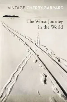 Worst Journey In The World, Paperback/Apsley Cherry-Garrard