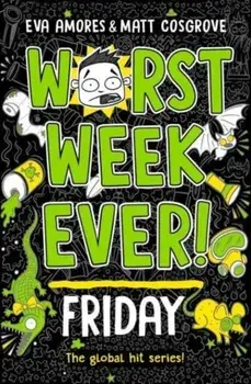 Worst Week Ever! Friday, Paperback/Matt Cosgrove