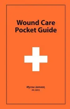 Wound Care Pocket Guide, Paperback/Rn Iiwcc Myrna Jamont