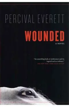 Wounded - Percival Everett