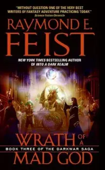 Wrath of a Mad God/Raymond E. Feist