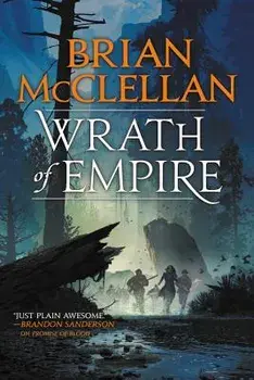 Wrath of Empire, Paperback/Brian McClellan
