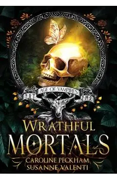 Wrathful Mortals - Caroline Peckham