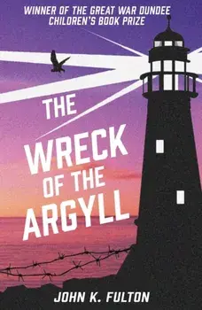 Wreck of the Argyll, Paperback/John K. Fulton
