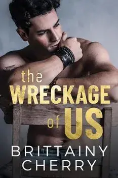 Wreckage of Us, Paperback/Brittainy Cherry