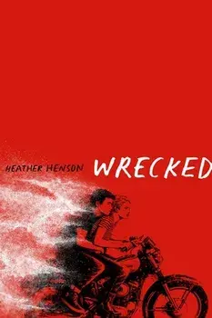 Wrecked, Paperback/Heather Henson