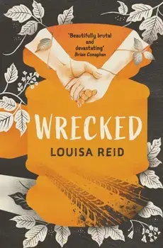 Wrecked, Paperback/Louisa Reid