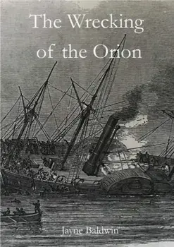Wrecking of the Orion, Paperback/Jayne Baldwin