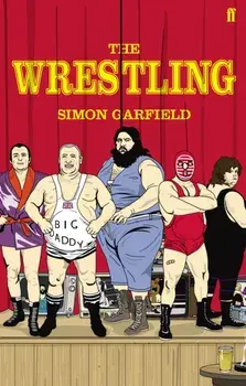 Wrestling, Paperback/Simon Garfield