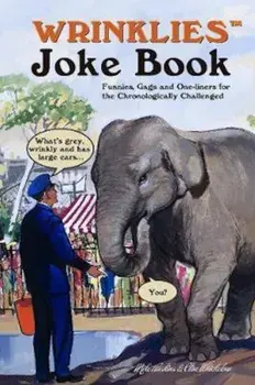 Wrinklies Joke Book, Hardcover/Mike Haskins