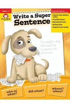 Write a Super Sentence - Evan-moor Educational Publishers